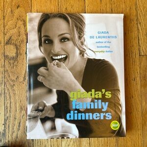 Giada’s Family Dinners Cookbook